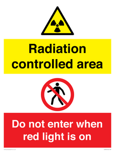 Radiation controlled area
Do not enter when red light is on